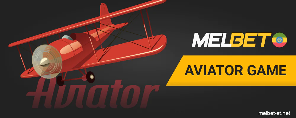 Melbet Aviator Game for Ethiopian players